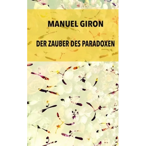 Der Zauber des Paradoxen