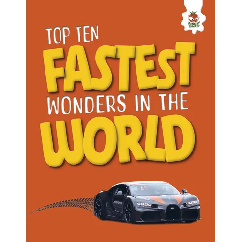Top Ten Fastest Wonders in the World