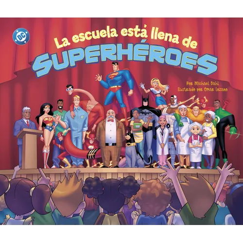 La Escuela Está Llena de Superhéroes