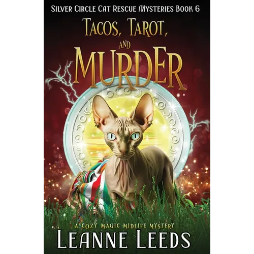 Tacos, Tarot, and Murder: A Cozy Magic Midlife Mystery