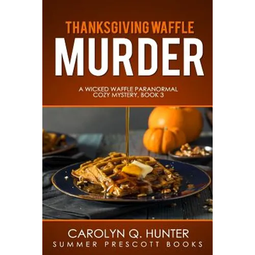 Thanksgiving Waffle Murder