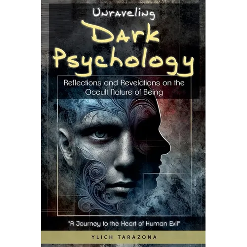 Unraveling Dark Psychology