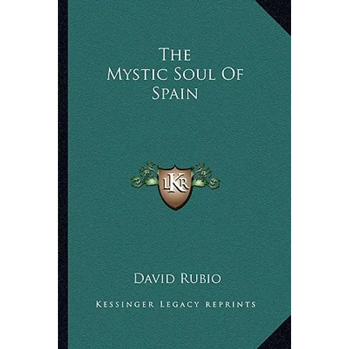The Mystic Soul Of Spain