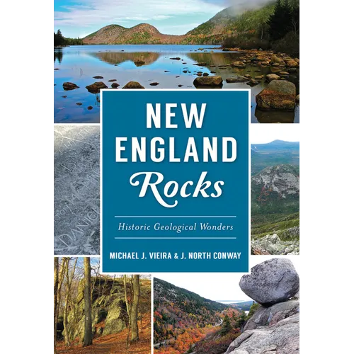New England Rocks: Historic Geological Wonders