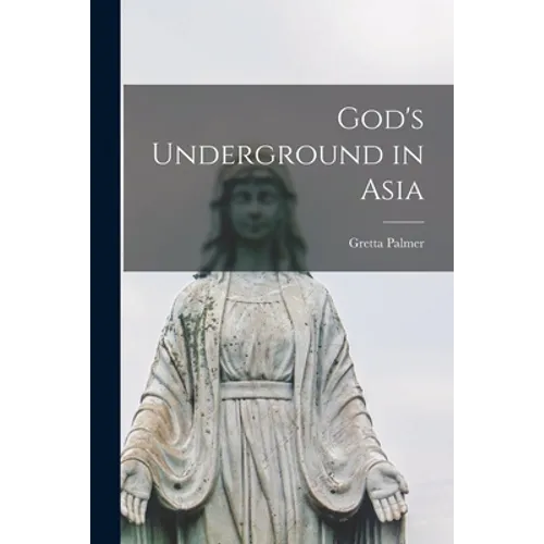 God's Underground in Asia