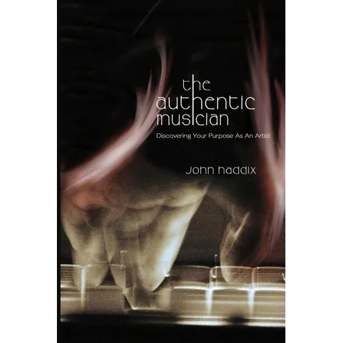 The Authentic Musician