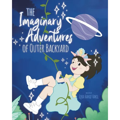 The Imaginary Adventures of Outer Backyard