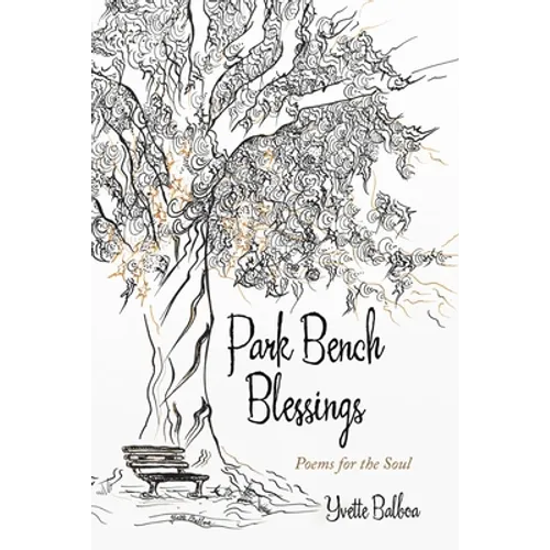 Park Bench Blessings: Poems for the Soul