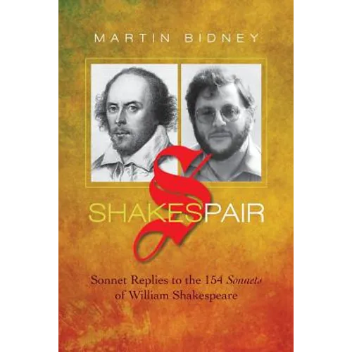 Shakespair: Sonnet Replies to the 154 Sonnets of William Shakespeare