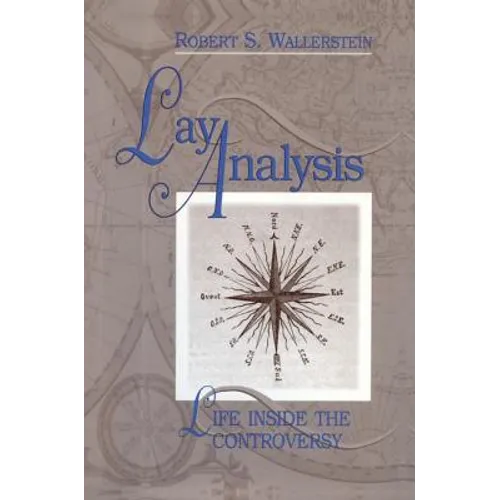 Lay Analysis: Life Inside the Controversy