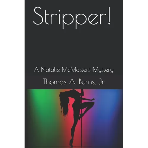 Stripper!: A Natalie McMasters Novel