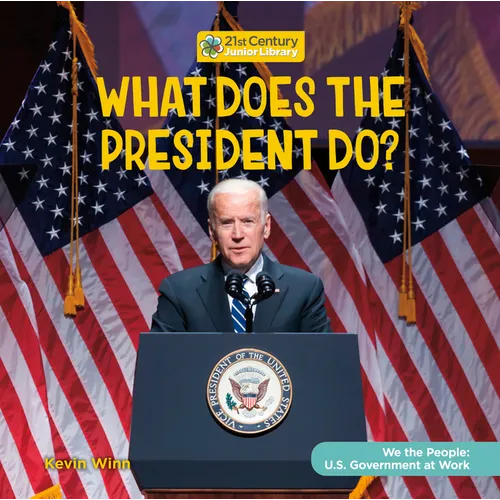 What Does the President Do?