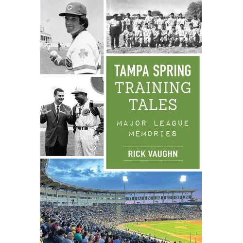 Tampa Spring Training Tales: Major League Memories