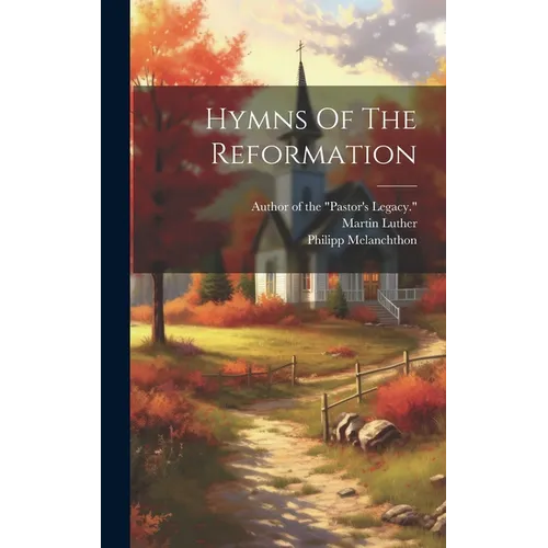 Hymns Of The Reformation