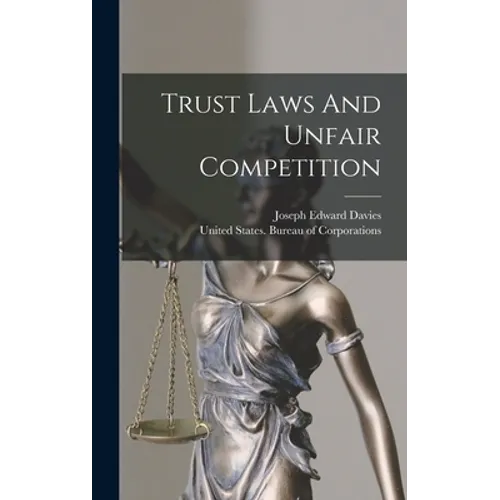 Trust Laws And Unfair Competition