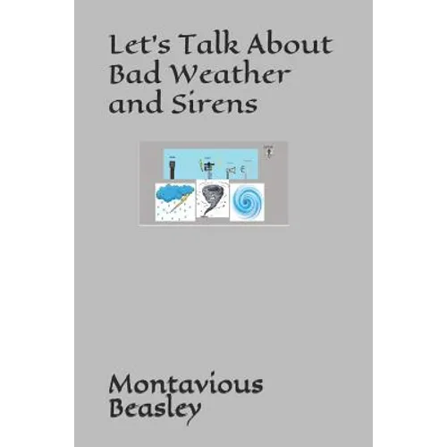 Let's Talk About Bad Weather and Sirens