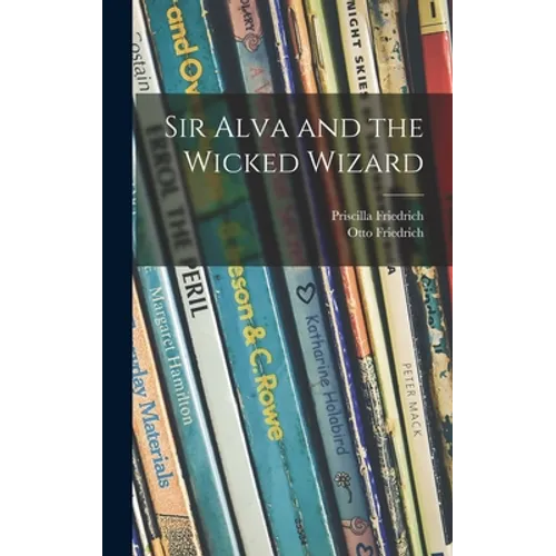Sir Alva and the Wicked Wizard