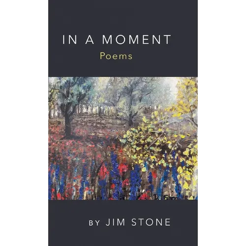 In a Moment, Poems