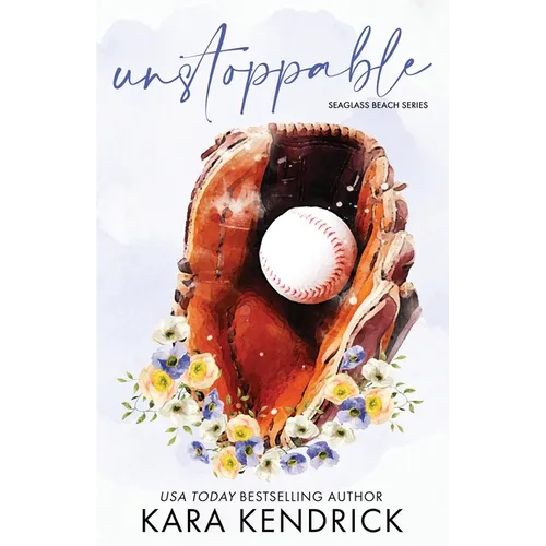 Unstoppable: A Small Town Enemies-to-Lovers Romance