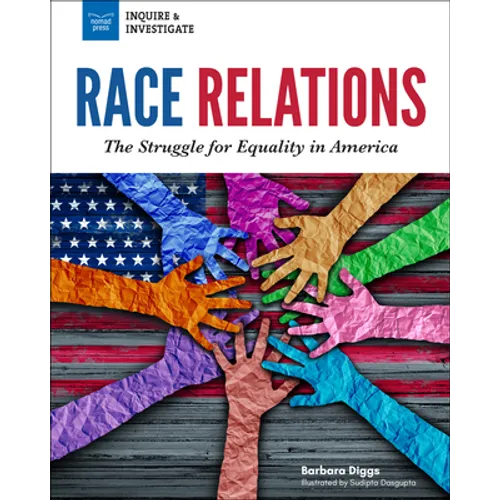 Race Relations: The Struggle for Equality in America