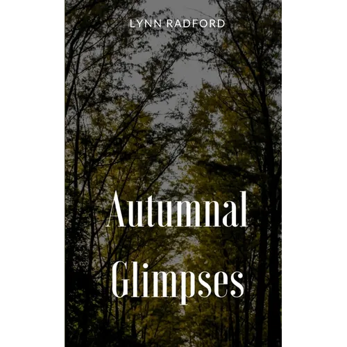 Autumnal Glimpses