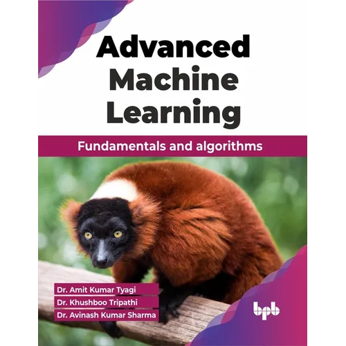 Advanced Machine Learning: Fundamentals and algorithms (English Edition)