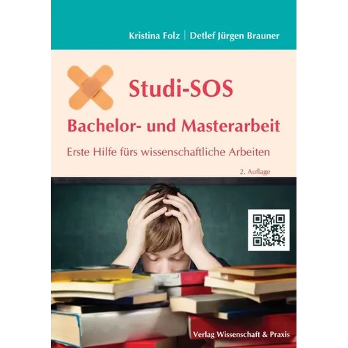 Studi-SOS Bachelor- Und Masterarbeit: Erste Hilfe Furs Wissenschaftliche Arbeiten