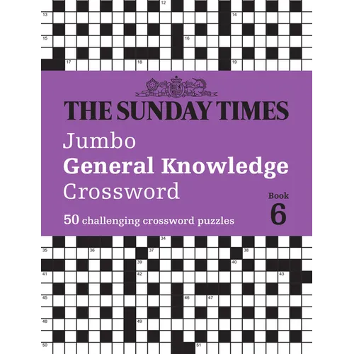 The Sunday Times Jumbo General Knowledge Crossword Book 6: 50 General Knowledge Crosswords