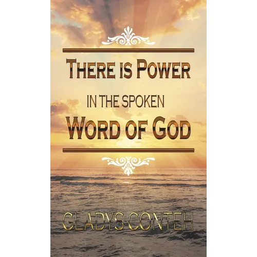 There Is Power in the Spoken Word of God