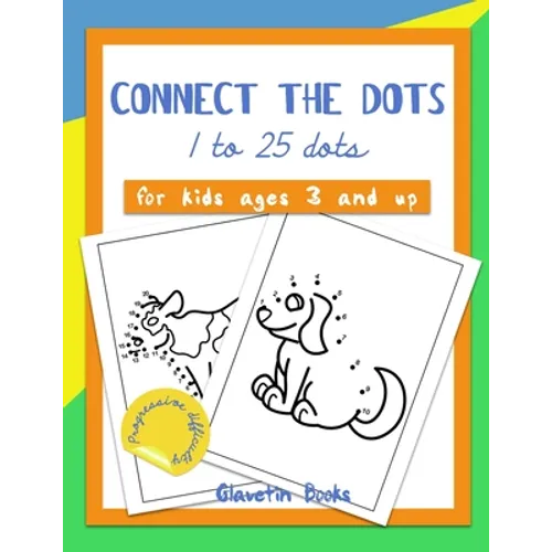 Connect the dots: 1 to 25 dots, for kids ages 3 and up with progressive difficulty.