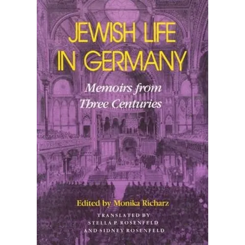 Jewish Life in Germany: Memoirs from Three Centuries