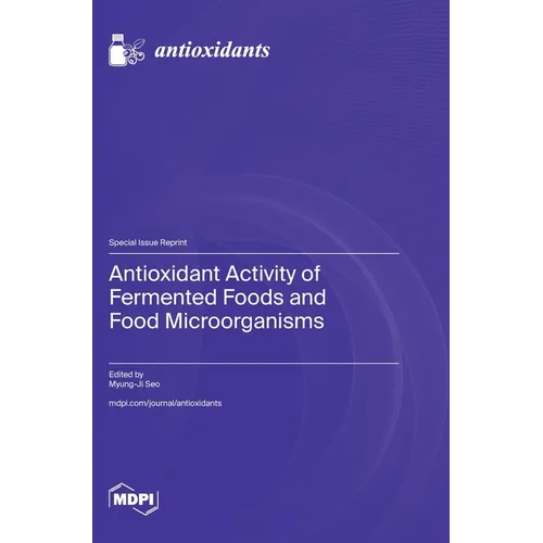 Antioxidant Activity of Fermented Foods and Food Microorganisms