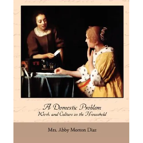 A Domestic Problem - Work and Culture in the Household - Paperback