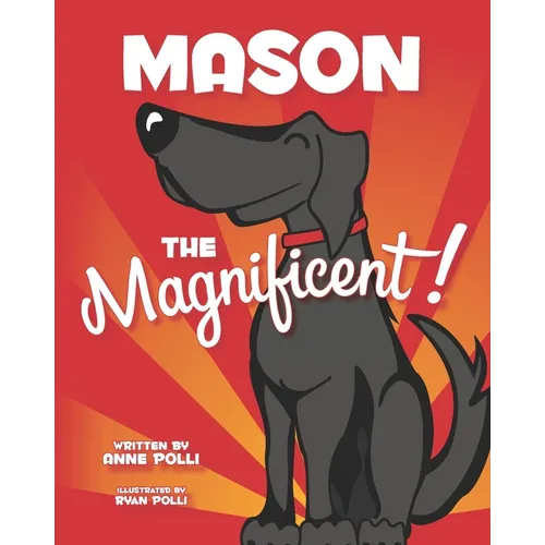 Mason the Magnificent