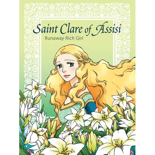 Saint Clare of Assisi Runaway