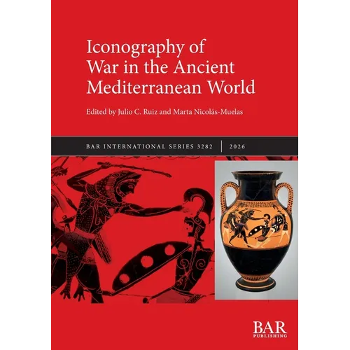 Iconography of War in the Ancient Mediterranean World