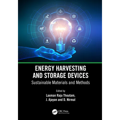 Energy Harvesting and Storage Devices: Sustainable Materials and Methods