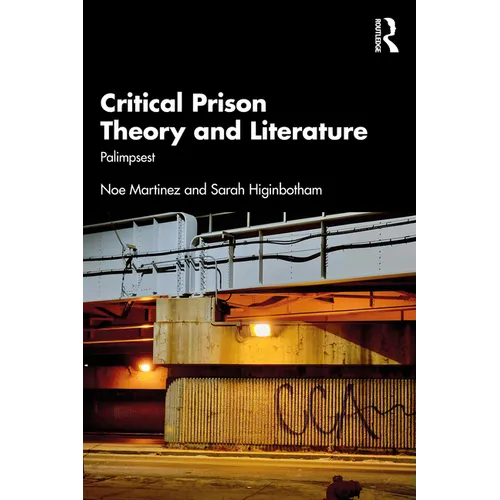 Critical Prison Theory and Literature: Palimpsest