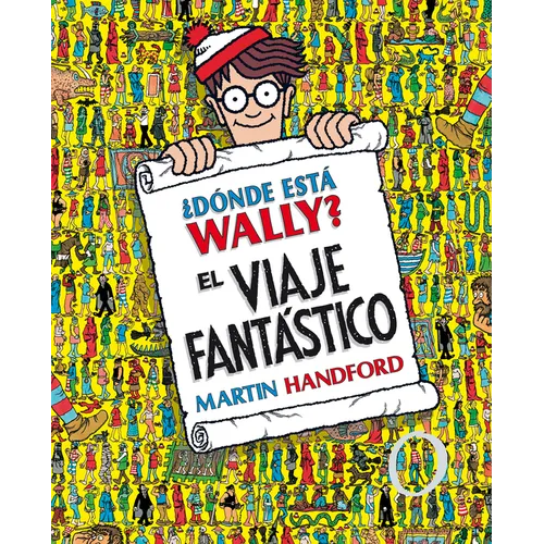 ¿dã3nde Està Wally?: El Viaje Fantàstico / ¿where's Waldo? the Fantastic Journey
