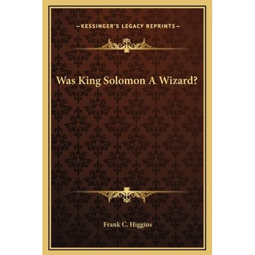 Was King Solomon A Wizard?