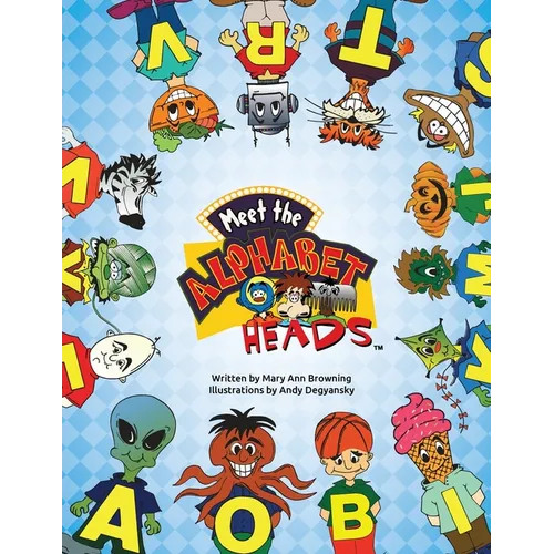 Meet The Alphabet Heads
