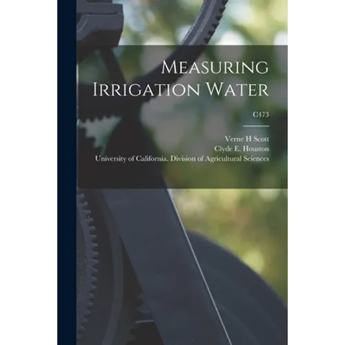 Measuring Irrigation Water; C473