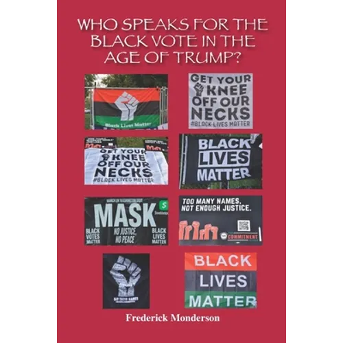 Who Speaks for the Black Vote in the Age of Trump?: Significance of the Black Vote