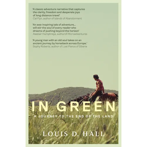 In Green: Two Horses, Two Strangers, a Journey to the End of the Land