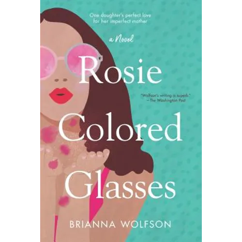 Rosie Colored Glasses