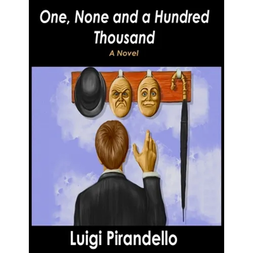 One, None and a Hundred Thousand