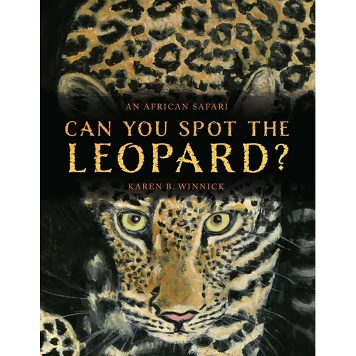 Can You Spot the Leopard?: An African Safari