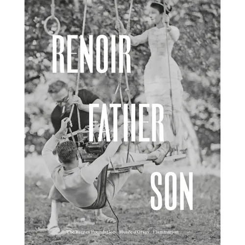 Renoir: Father and Son / Painting and Cinema: Painting and Cinema