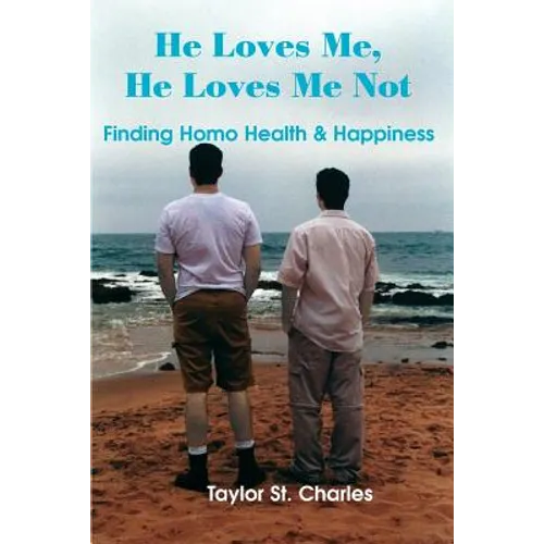 He Loves Me, He Loves Me Not: Finding Homo Health & Happiness