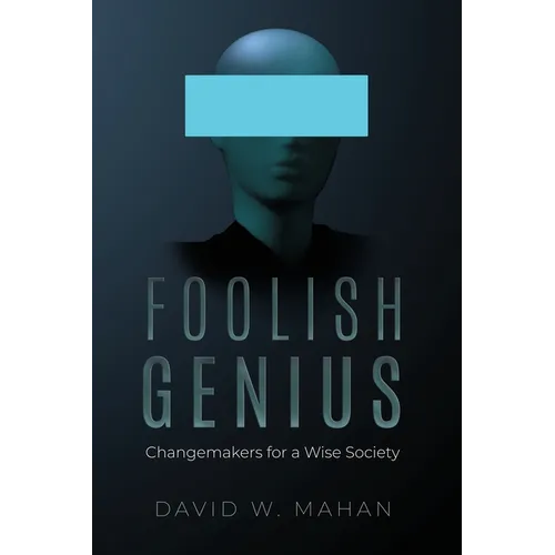 Foolish Genius